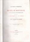MONTAIGNE, Lettres inédites de Michel de Montaigne et de quelques autres personn